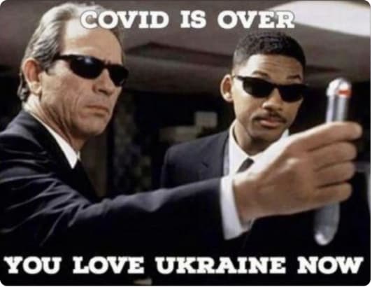 MIB - Covid is over - You love Ukraine now