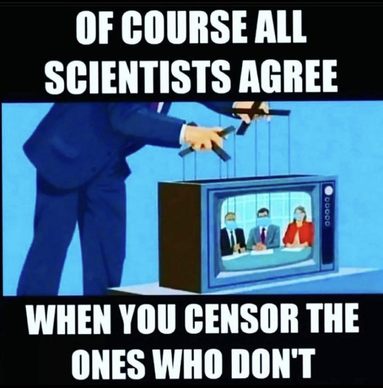 Of course all scientists agree - when you censor the ones who don't!