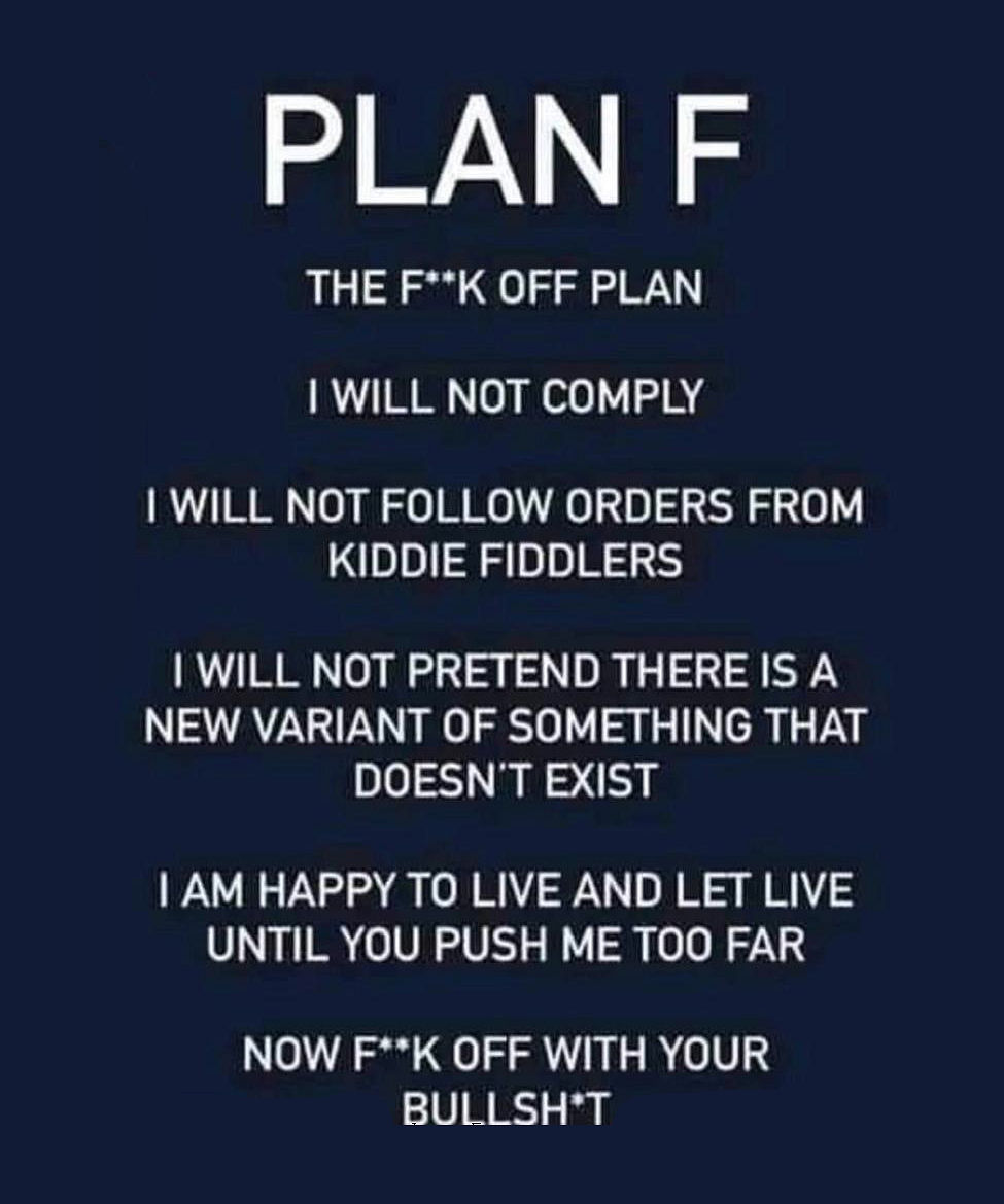 Plan F - The Fuck Off plan!
