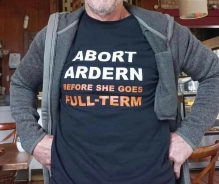 Abort Jacinda Ardern before she goes full term!