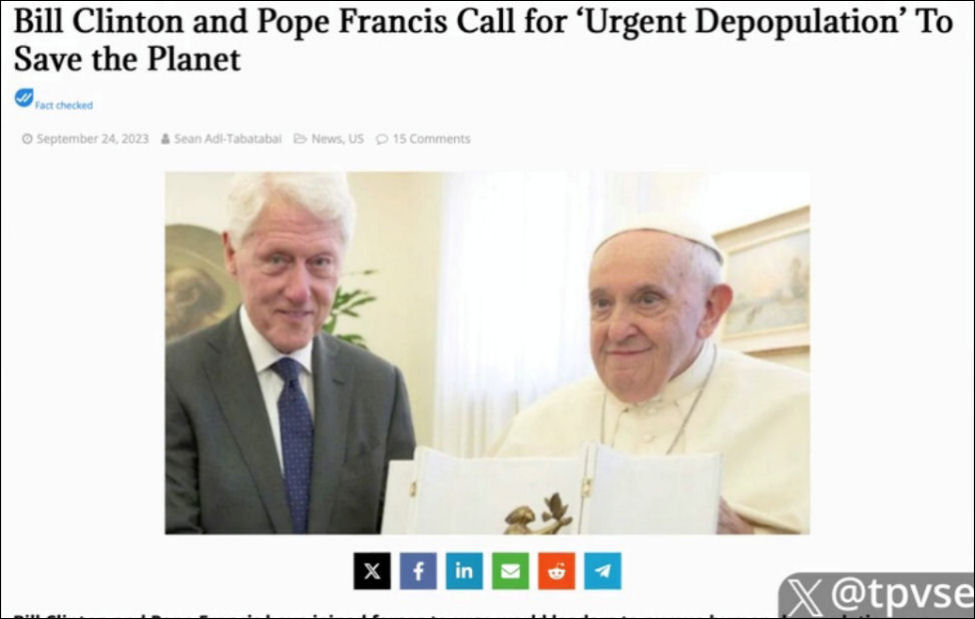 Bill Clinton and Pope Francis call for urgent depopulation to save the planet.