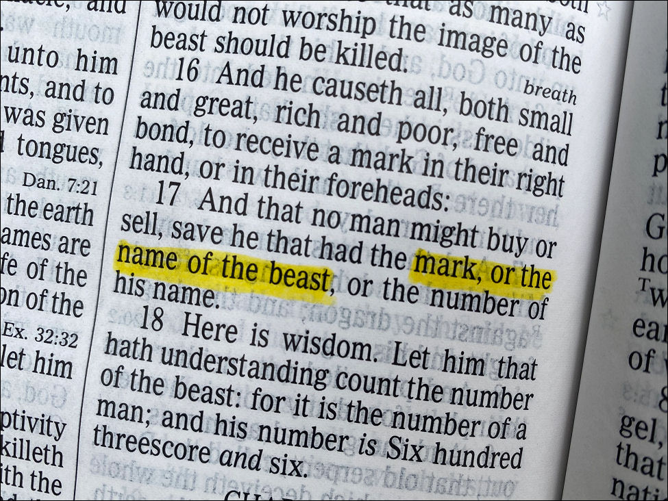 Revelation 13:17  And that no man might buy or sell, save he that had the mark, or the name of the beast, or the number of his name.